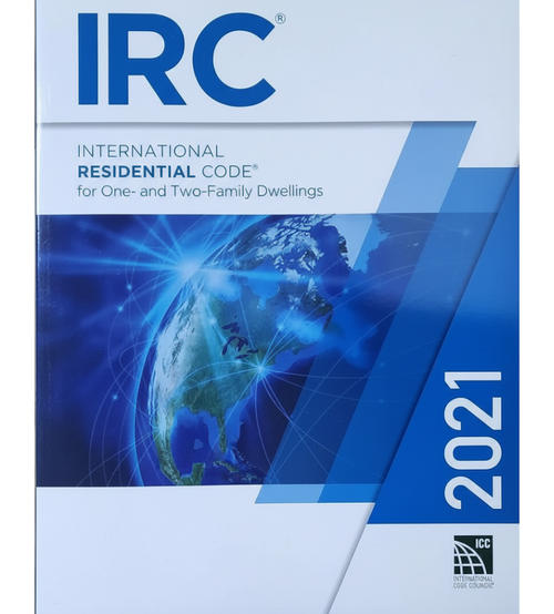 2021 International Residential Code (IRC)
