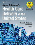 Jonas and Kovner's Health Care Delivery 13th Edition