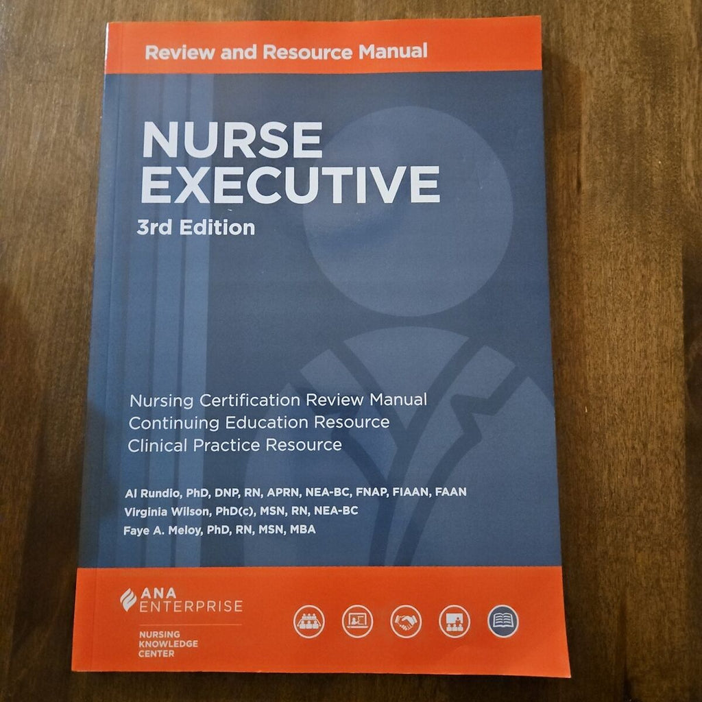 Nurse Executive Review and Resource Manual 3rd Ed.