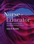 Nurse as Educator 6th Edition: Principles of Teaching and Learning for Nursing Practice