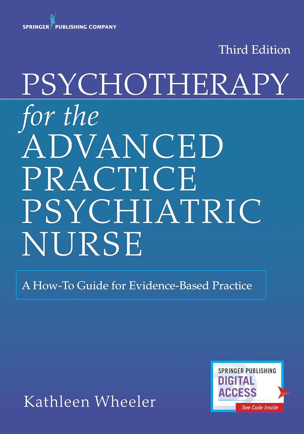 Psychotherapy for the Advanced Practice Psychiatric Nurse 3rd Edition
