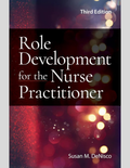 Role Development for the Nurse Practitioner 3rd Ed