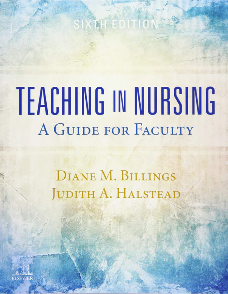 Teaching in Nursing 6th Edition: A Guide for Faculty
